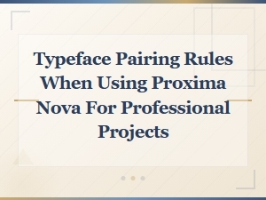 Free Alternatives to Pair with Proxima Nova for Professional Projects